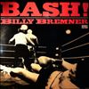 Bremner Billy -- Bash! (2)