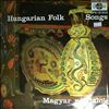 Hungarian State Folk Ensemble -- Hungarian Folk Magyar nepdalok (2)