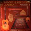 Herman Bogdana, Omerzel Terlep Mira, Terlep Matija -- Slovene Folk Songs And Instruments (Slovenske Ljudske Pripovedne Pesmi, Glasbila In Zvocila) (2)