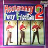 Friedman Perry -- Hootenanny mit 2 (2)