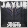 Jaylib -- Champion Sound (1)