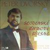 Dvorsky Peter -- Slovenske ludove piesne (1)