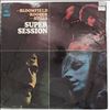 Bloomfield Mike - Kooper Al - Stills Steve -- Super Session (1)