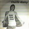 Ainley Charlie -- Bang Your Door (1)