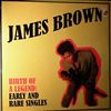 Brown James -- Birth Of A Legend: Early And Rare Singles (2)