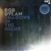 Dylan Bob -- Shadows In The Night (2)