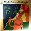 Big Brother & The Holding Co. -- Be A Brother (2)