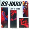 69-hard -- Life is good (1)