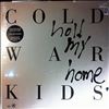 Cold War Kids -- Hold My Home (3)