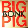 Big Pig -- Bonk (1)