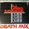 Afrika Bambaataa -- Death mix. Live (1)