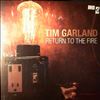 Garland Tim -- Return To The Fire (2)