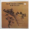 Dylan Bob -- Slow Train Coming (1)