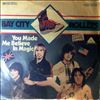 Bay City Rollers -- You Made Me Believe In Magic / Are You Cuckoo (1)