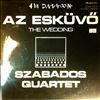 Szabados Quartet -- Az Eskuvo - The Wedding (1)