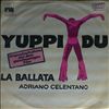 Celentano Adriano -- Yuppi Du/ La Ballata (2)