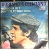 Celentano Adriano -- Don't Play That Song / Mondo In Mi 7 (2)