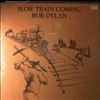 Dylan Bob -- Slow Train Coming (1)