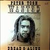 Tosh Peter -- Wanted Dread & Alive (1)