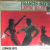 Bay Francis and his Orchestra -- Bay Francis' Latin Beat (2)