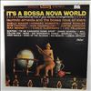 Almeida Laurindo And The Bossa Nova All Stars -- It's A Bossa Nova World: International Hits In Jazz Samba Arrangements (3)