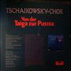 Tschaikowsky-Chor -- Von Der Taiga Bis Zur Puszta (1)