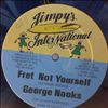 Nooks George & Ranking Dickie -- Fret not yourself/Rapping "inna" reggae (1)