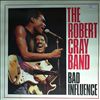 Cray Robert Band -- Bad Influence (1)