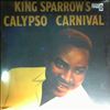Sparrow King (Sparrow Mighty) -- King Sparrow's Calypso Carnival  (1)