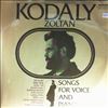 Andor E./Fulop A./Gati I./ Gregor J./Keonch B./Kovats K./Melis G./Sass S./Nagy S.S./Tokody I./Sxucs L. (piano) -- Kodaly Zoltan - Songs for voice and piano (2)