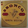 Bronco -- Smoking Mixture (1)