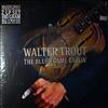 Trout Walter -- Blues Came Callin' (2)
