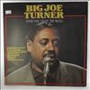 Turner Big Joe -- Every Day I Have The Blues (1)