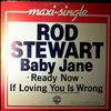 Stewart Rod -- Baby Jane / Ready Now / If Loving You Is Wrong (1)