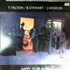 Talton T. / Stewart B. / Sandlin J. -- Happy To Be Alive (2)