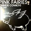 Pink Fairies -- Chinese Cowboys - Live 1987 (1)