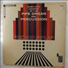 Dobson Charlie, Lander Frank, Keim Jim -- Fabulous Sounds Of The Pipe Organ And Percussion (2)