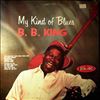 King B.B. -- My Kind Of Blues (3)