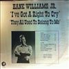 Williams Hank, Jr. -- "I've Got A Right To Cry" "They All Used To Belong To Me" (2)