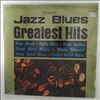 Various Artists (Montgomery Wes, Adderley Cannonball, Kelly Wynton, Rollins Sonny, Dorham Kenny) -- Jazz Blues: Greatest Hits (1)
