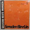 Sender Berlin -- Gestern Heute Morgen (3)