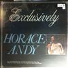 Andy Horace -- Exclusively (1)