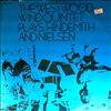 Westwood Wind Quintet -- Nielsen C. - Quintet, Op. 43. Hindemith P. - Klein Kammermusik, Op. 24, No.2 (2)