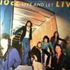 10CC -- Live And Let Live (2)