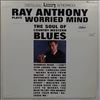 Anthony Ray -- Worried Mind (The Soul Of Country Western Blues) (2)