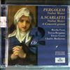 Freni/ Berganza/ Gracis/ Mackerras -- Pergolesi. A. Scarlatti : Stabat mater etc. (2)