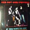 Red Hot Chili Peppers -- If You Had To Ask (live At Estadio Obras, Buenos Aires, 26/01/1993-FM Broadcast) (1)