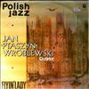 Wroblewski Jan "Ptaszyn" Quartet -- Flyin' Lady - Polish Jazz Vol. 55 (1)