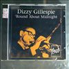 Gillespie Dizzy -- Round about midnight (2)