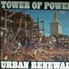 Tower Of Power -- Urban Renewal (2)